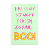 This Is My Straight Person ...boo! Postcard